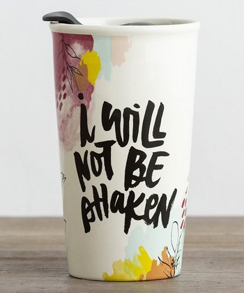 "I Will Not Be Shaken" Ceramic Tumbler