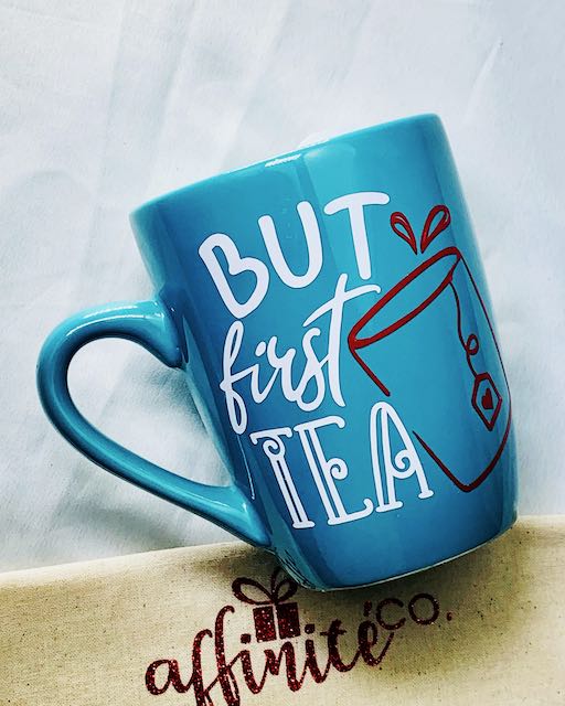 01-014 Oz Ceramic Mug - But First Tea