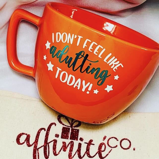 0-18 Oz Ceramic Mug - Don't Feel Like Adulting Today