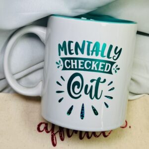 01-024 Oz Ceramic Mug - Mentally Checked Out